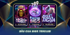 Bau Cua Big5 789Club Phien Ban Nang Cap Hap Dan