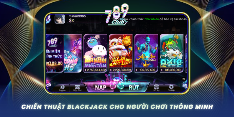 Chien Thuat Blackjack Cho Nguoi Choi Thong Minh