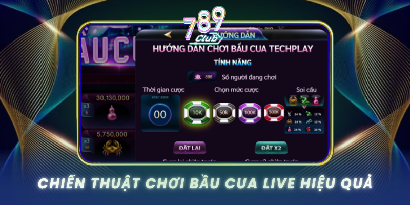 Chien Thuat Choi Bau Cua Live Hieu Qua