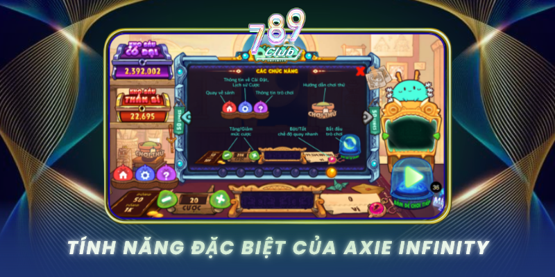Tinh Nang Dac Biet Cua Axie Infinity