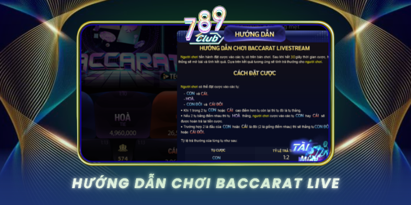 Huong Dan Choi Baccarat Live
