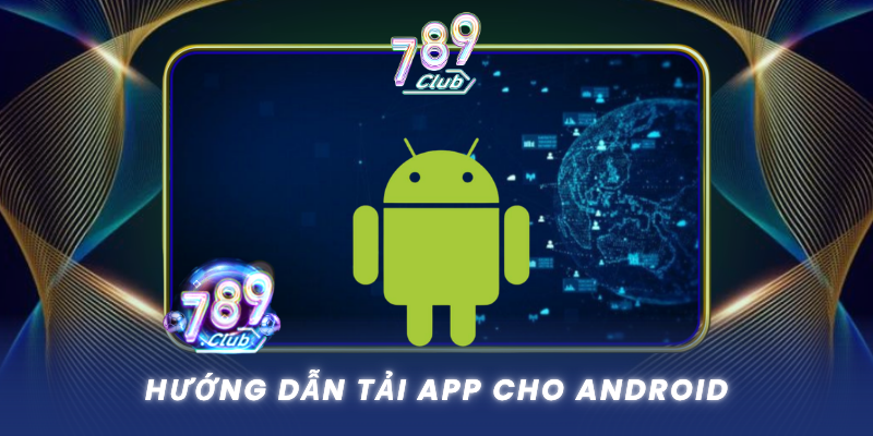 Huong Dan Tai App Cho Android