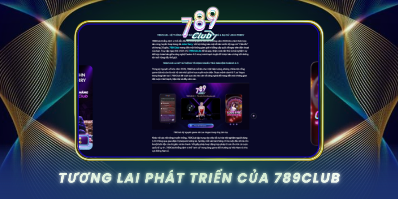 Tuong Lai Phat Trien Cua 789Club
